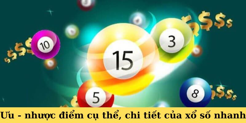 Ưu và nhược điểm của xổ số siêu tốc tại nhà cái I9bet